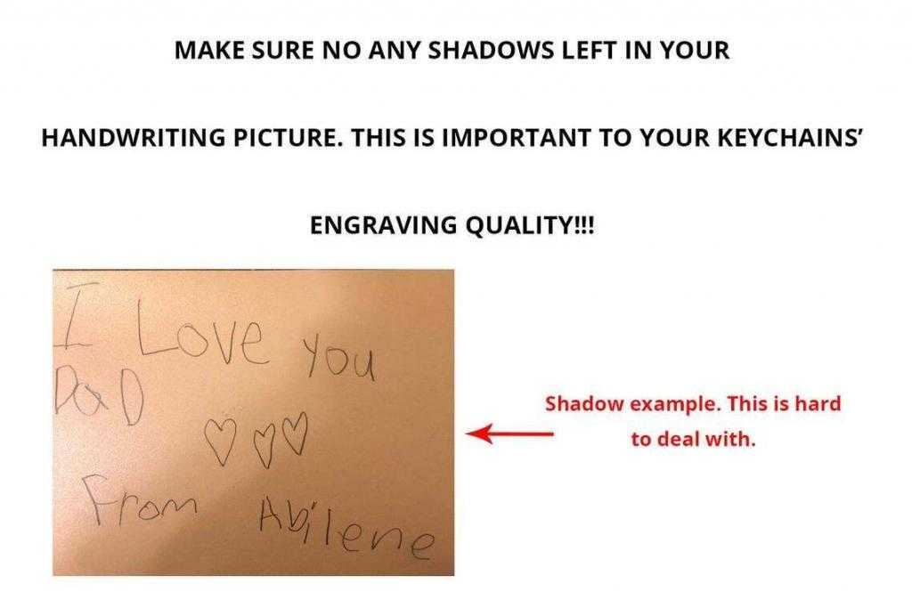 Ensure no shadows on handwritten pictures for keychain engraving; example shows, I love you Dad, From [Name].
