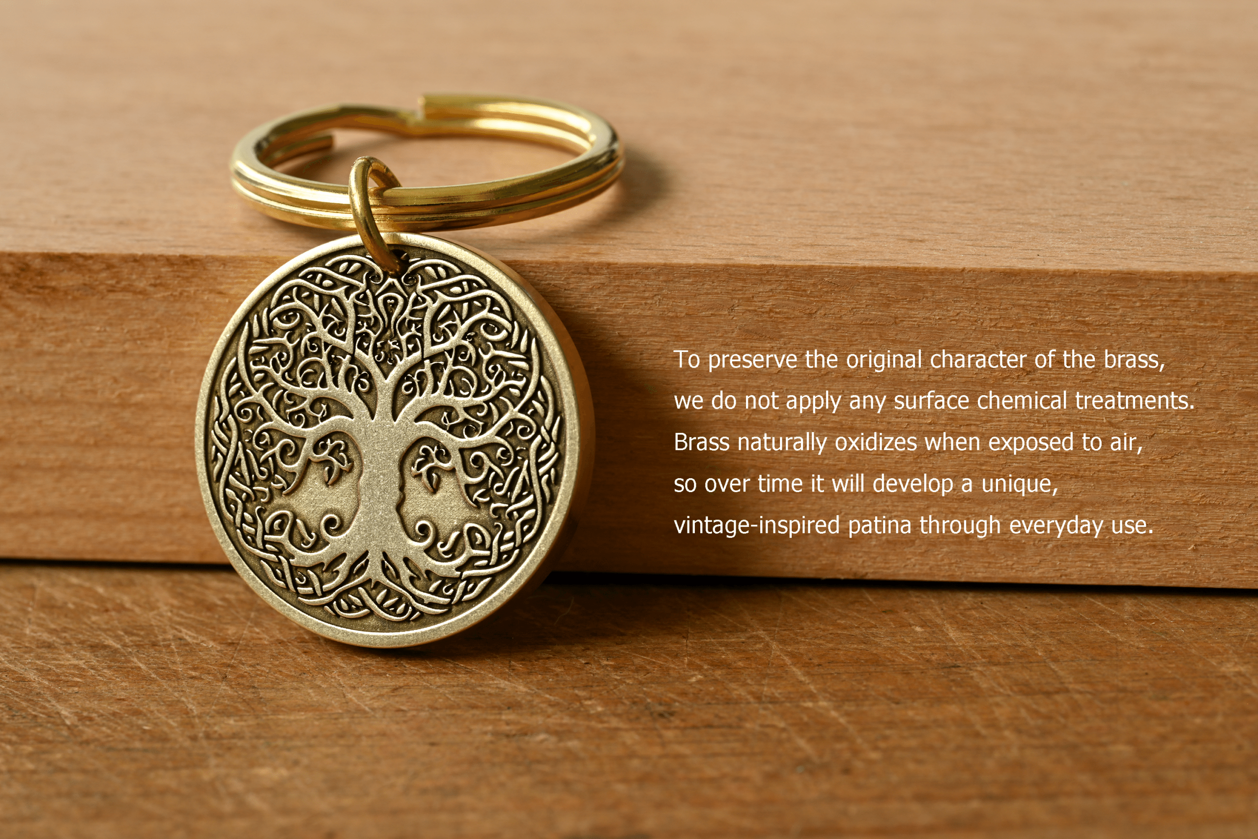 Brass Tree of Life keychain medallion on wood. To preserve the original character of the brass, we do not apply any surface chemical treatments. Brass naturally oxidizes when exposed to air, so over time it will develop a unique, vintage-inspired patina through everyday use