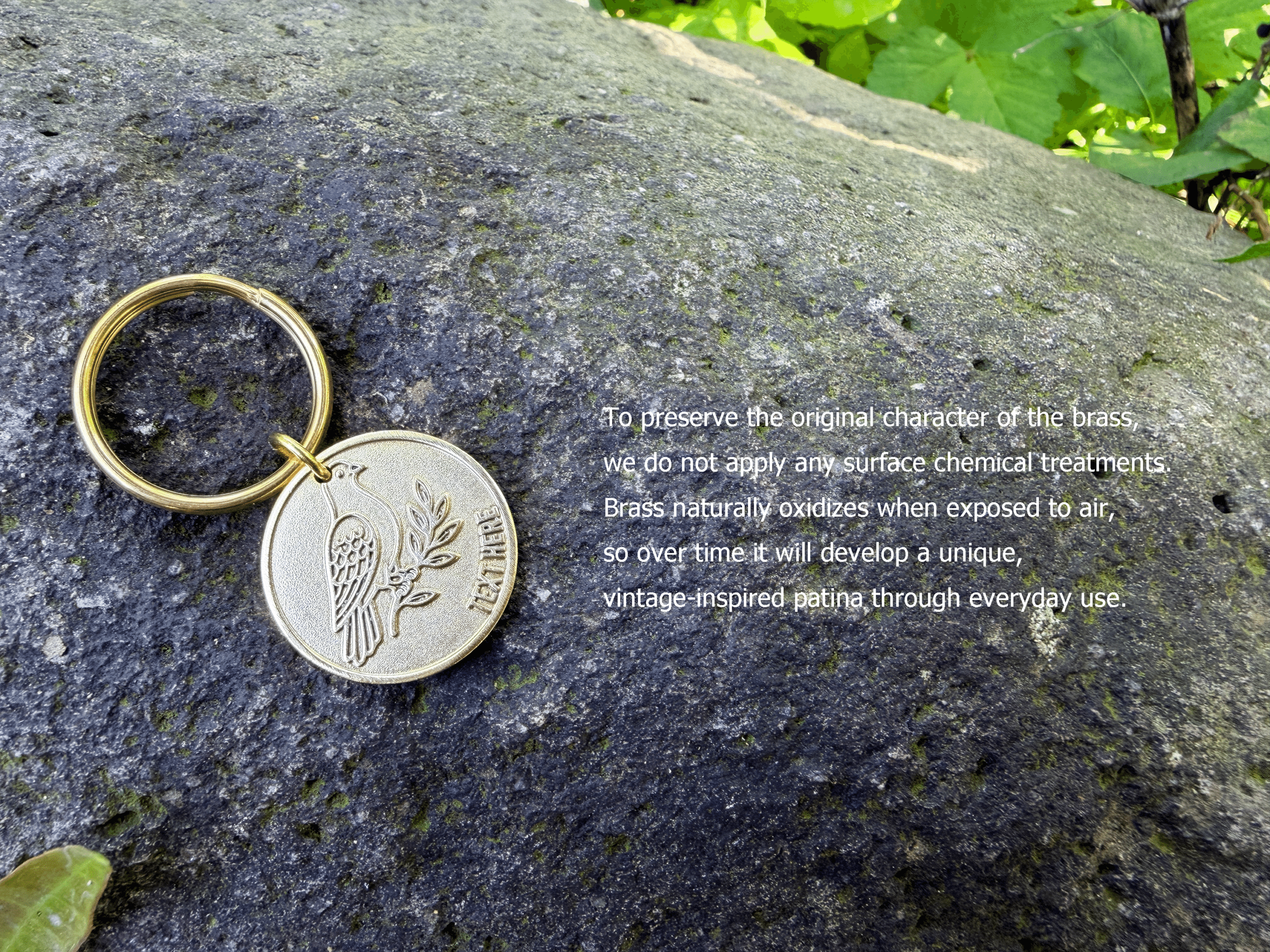 Brass keychain with an engraved bird on a rock. To preserve the original character of the brass, we do not apply any surface chemical treatments. Brass naturally oxidizes when exposed to air, so over time it will develop a unique, vintage-inspired patina through everyday use